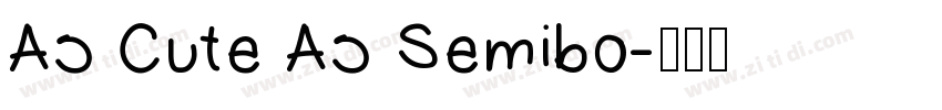 As Cute As Semibo字体转换